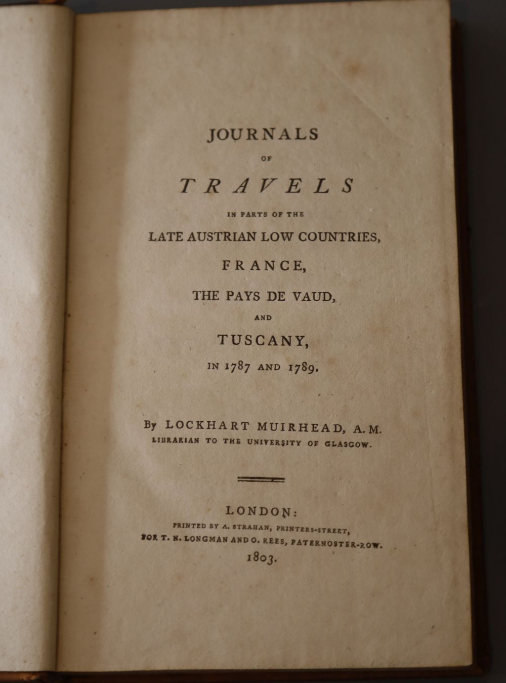 Lochart, Muirhead - Journals of travels in parts of the late Austrian low counties, calf, 8vo, A. Strahan, Lodnon 1803